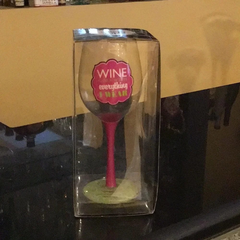 “Wine goes with everything I wear” Wine Glass